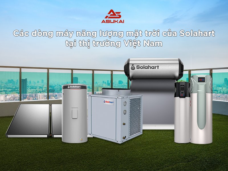 Solahart - Thương hiệu đỉnh cao công nghệ năng lượng mặt trời