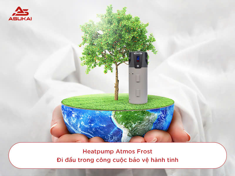 Tại sao nói Heatpump Atmos Frost là máy nước nóng trung tâm tốt nhất thị trường?
