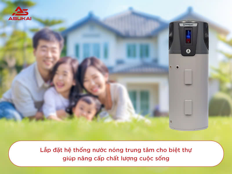 hệ thống nước nóng trung tâm cho biệt thự