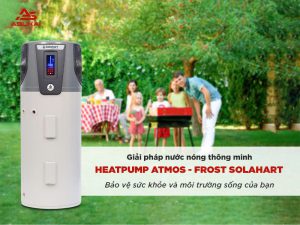 Giải pháp nước nóng thông minh Heatpump Atmos-Frost Solahart: bảo vệ sức khỏe và môi trường sống của bạn